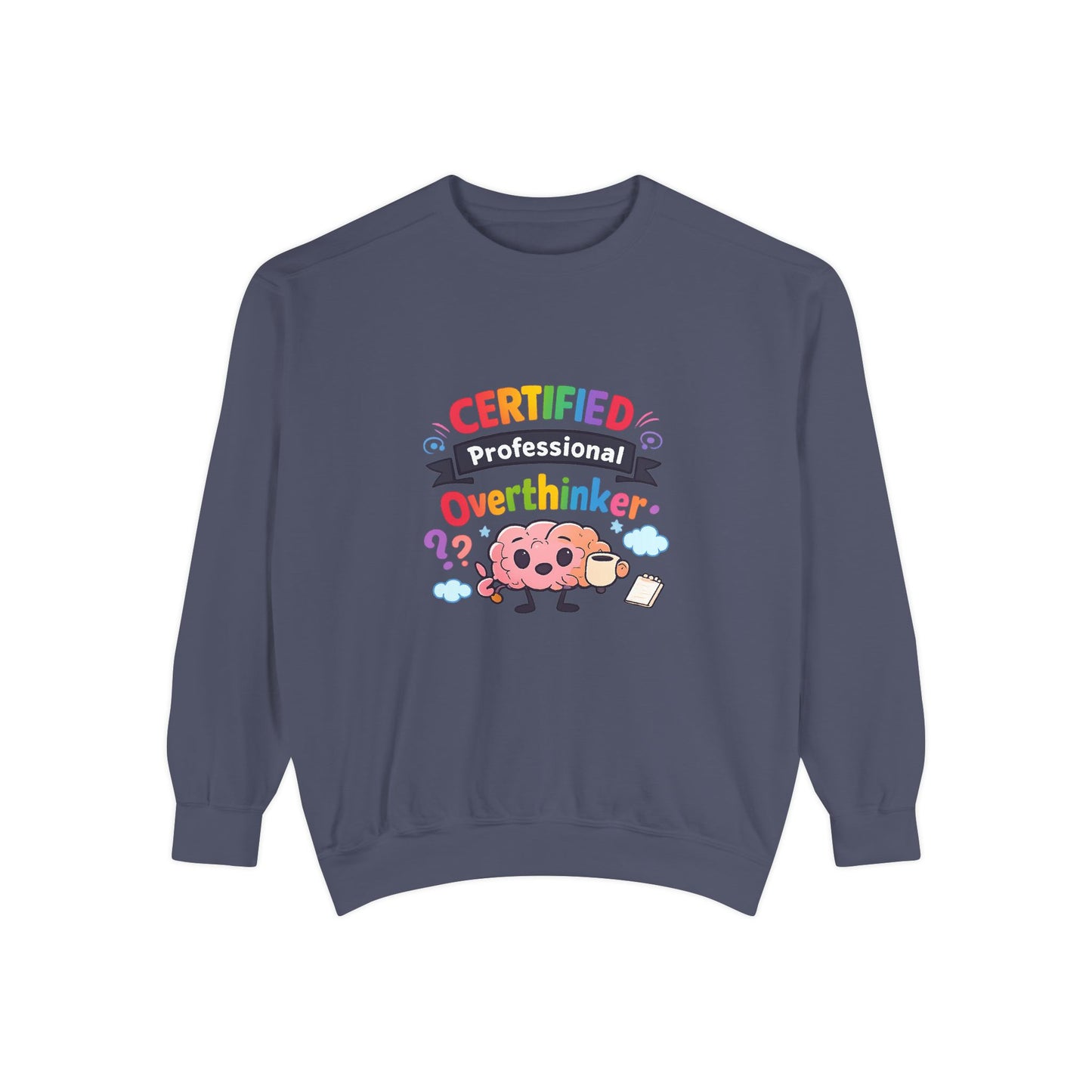 Certified Overthinker Sweatshirt — Cute Rainbow Brain Graphic Crewneck