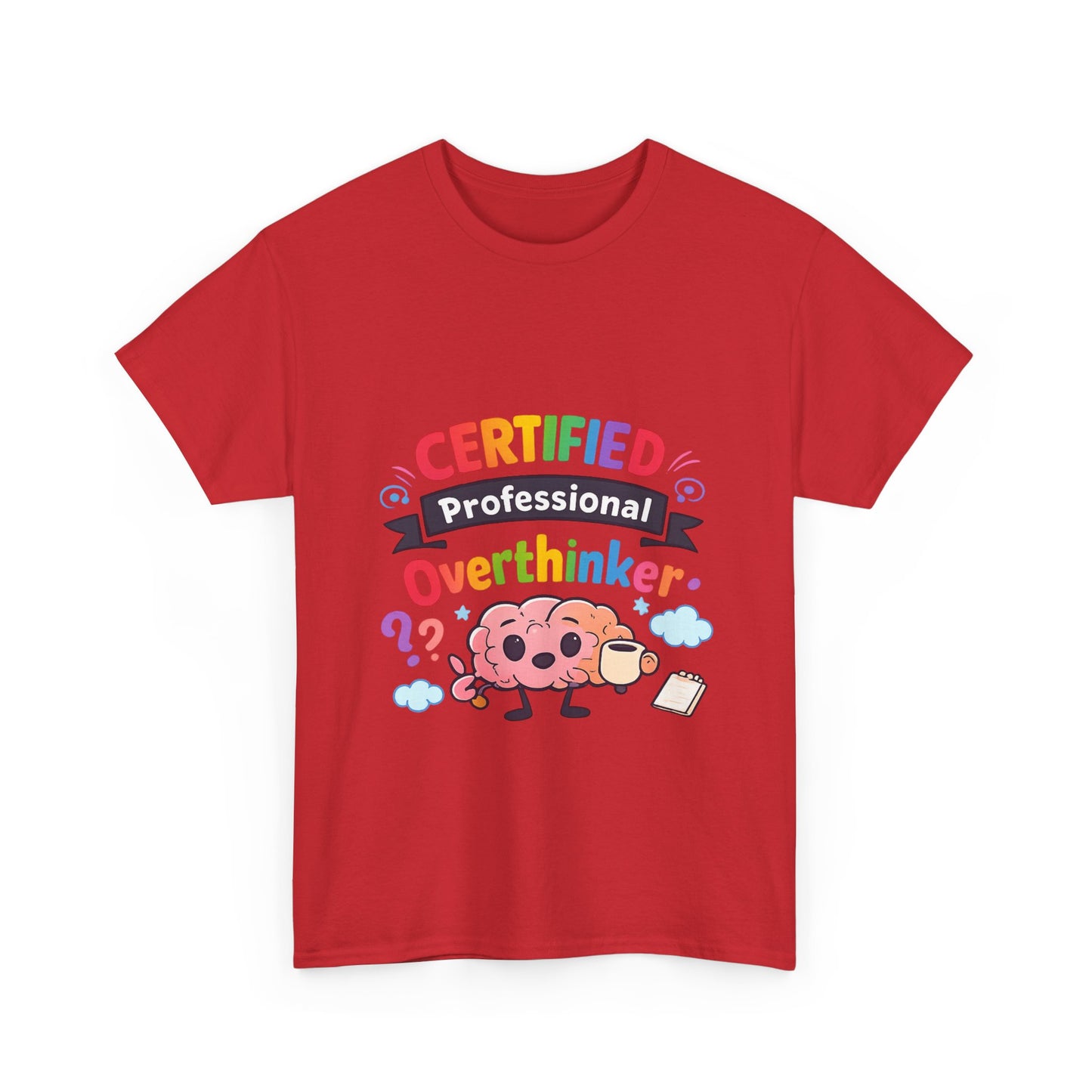Certified Professional Overthinker T-Shirt