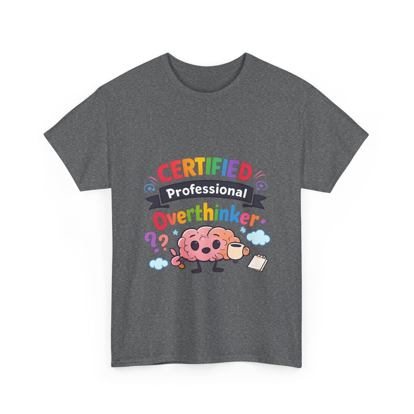 Certified Professional Overthinker T-Shirt