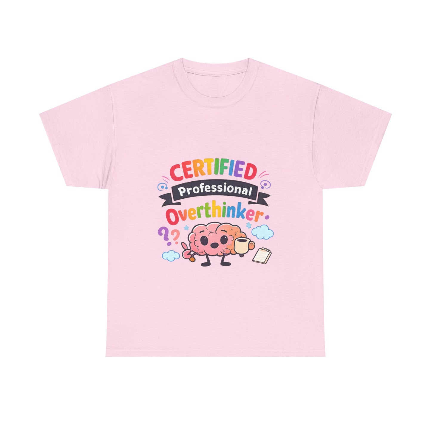 Certified Professional Overthinker T-Shirt