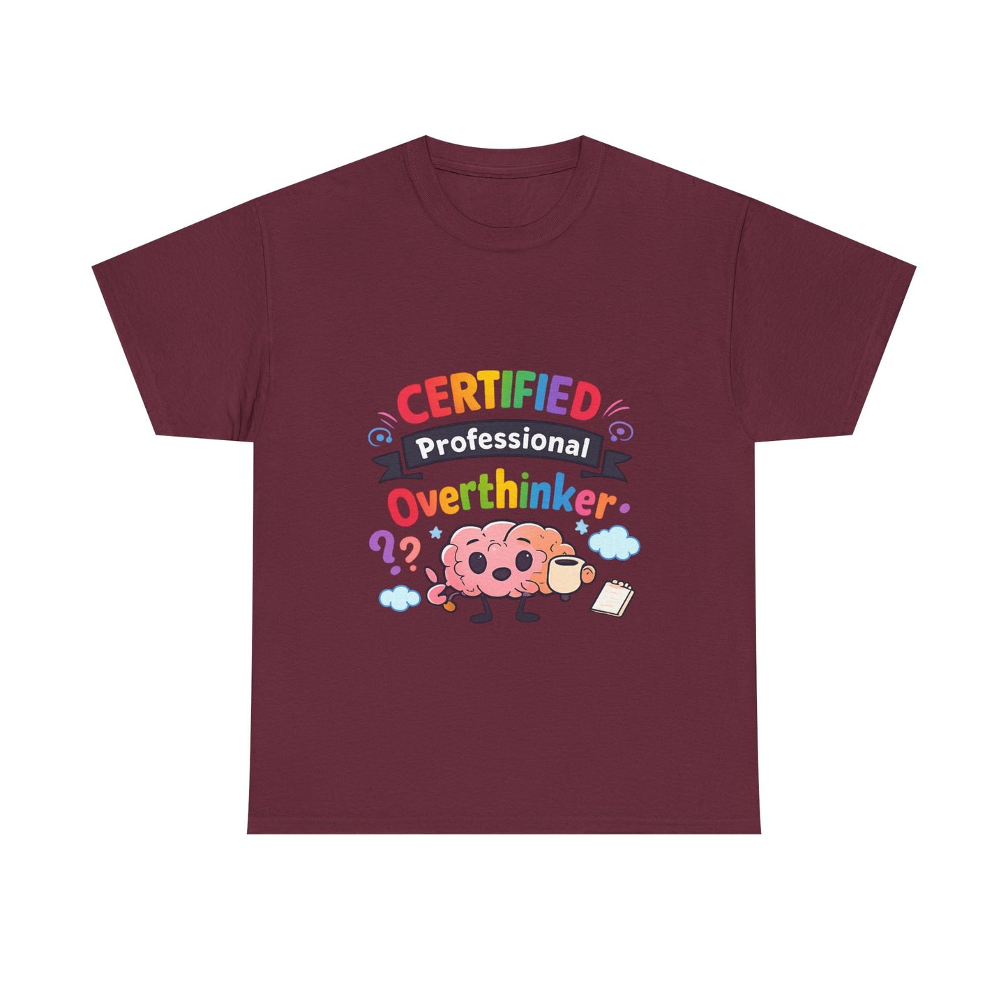 Certified Professional Overthinker T-Shirt
