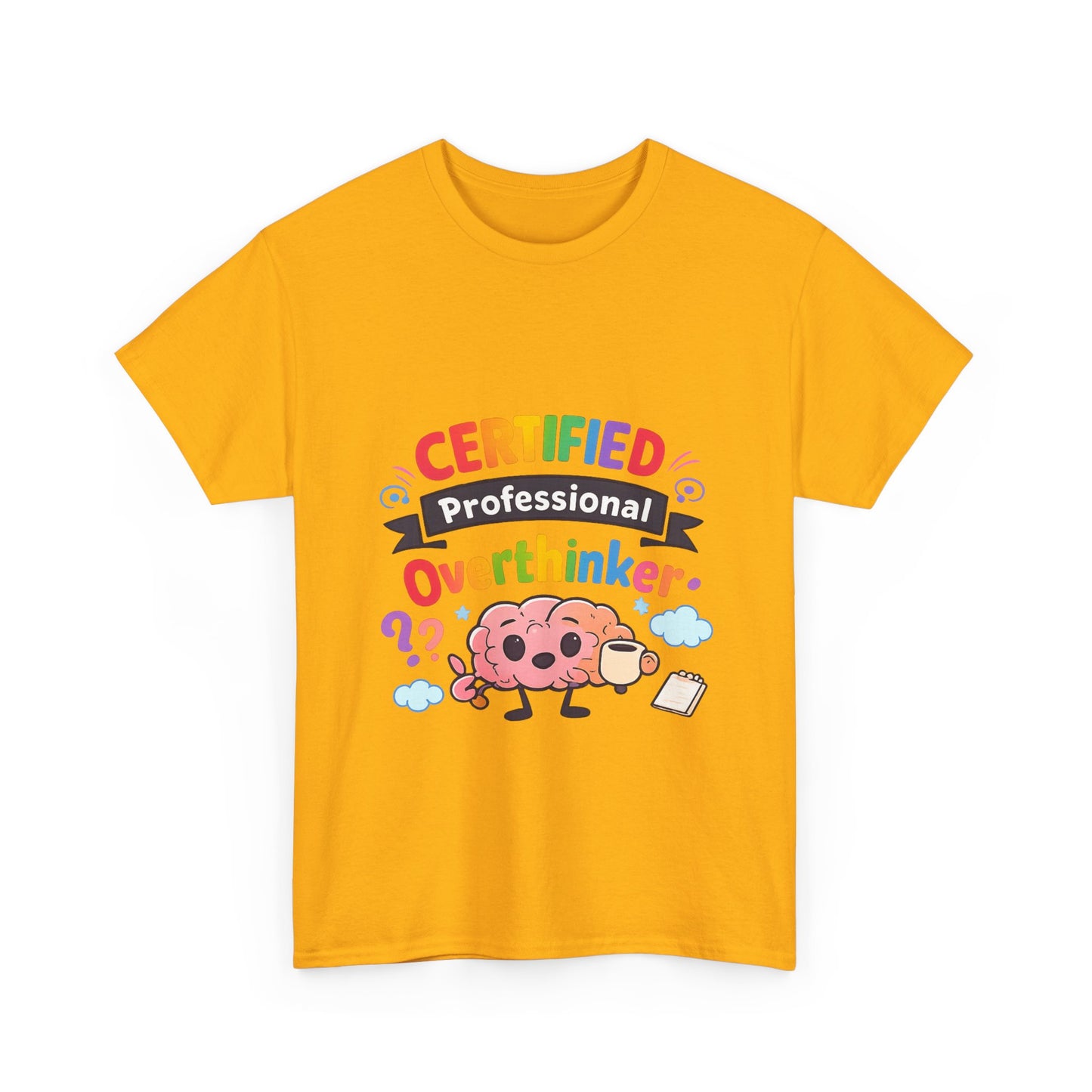 Certified Professional Overthinker T-Shirt