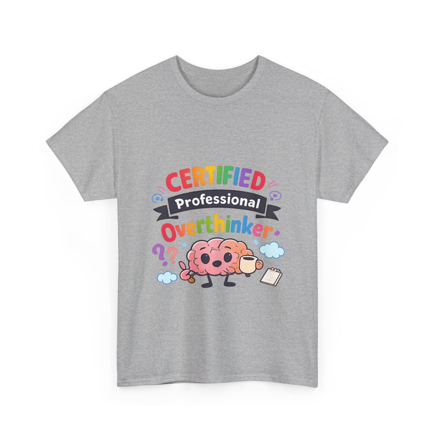 Certified Professional Overthinker T-Shirt