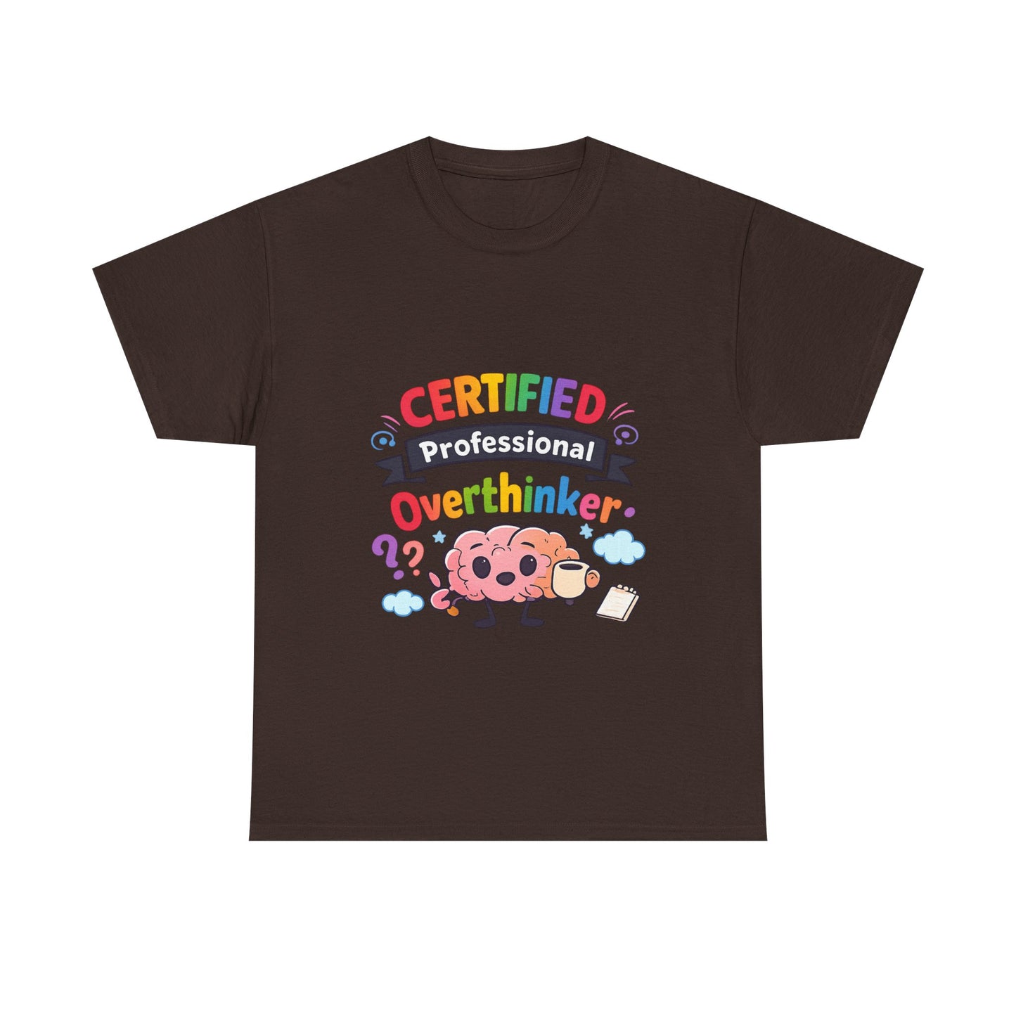 Certified Professional Overthinker T-Shirt