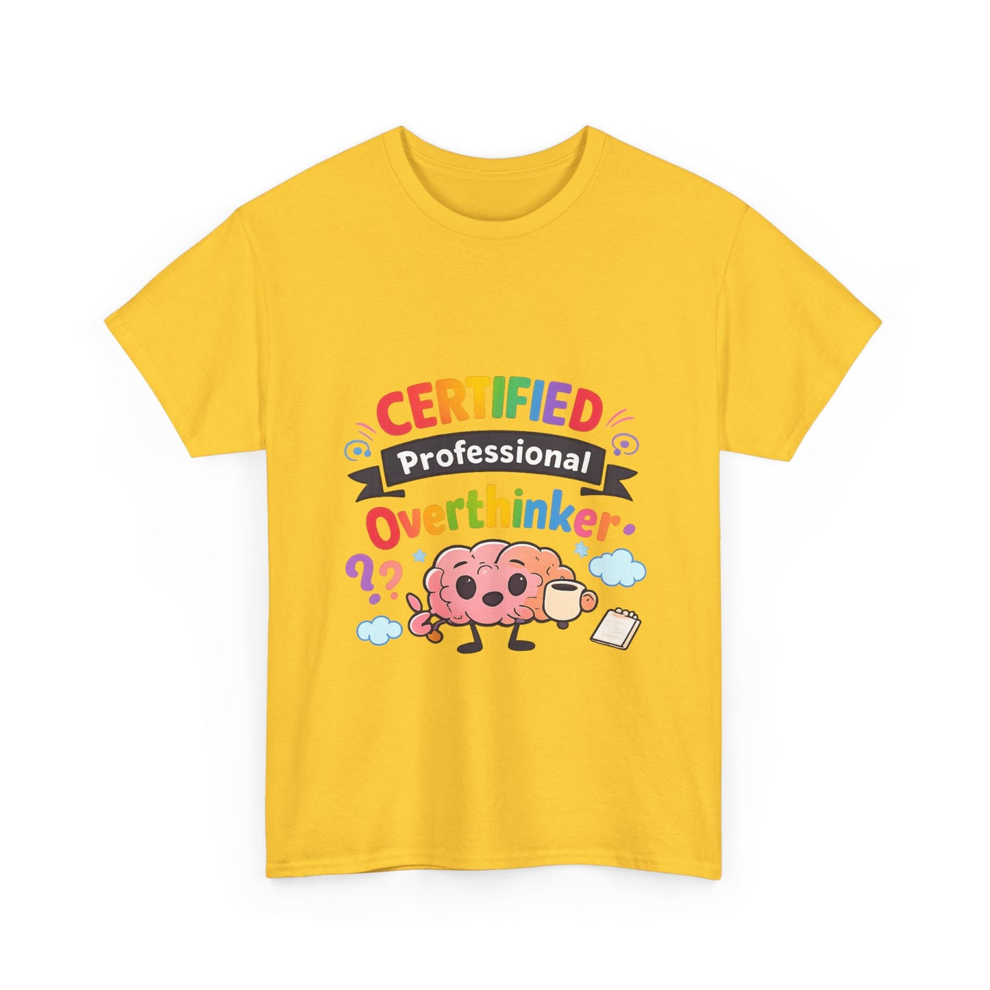 Certified Professional Overthinker T-Shirt