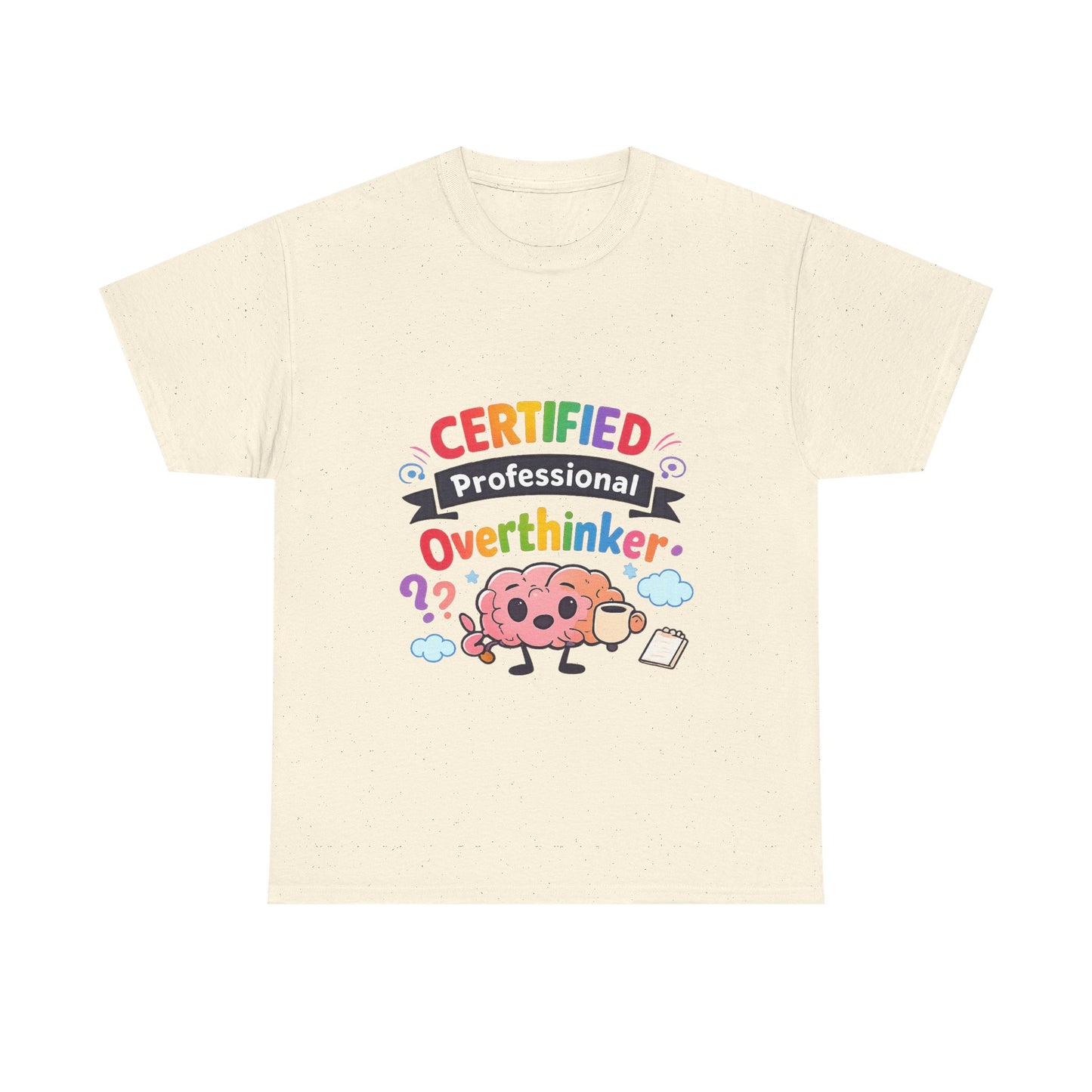 Certified Professional Overthinker T-Shirt