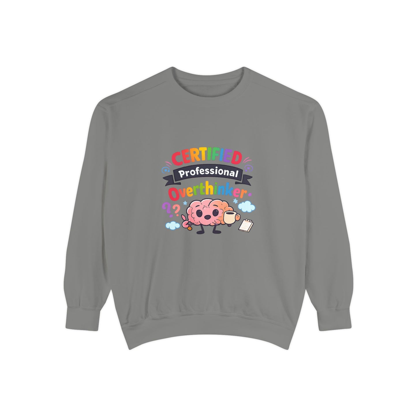Certified Overthinker Sweatshirt — Cute Rainbow Brain Graphic Crewneck