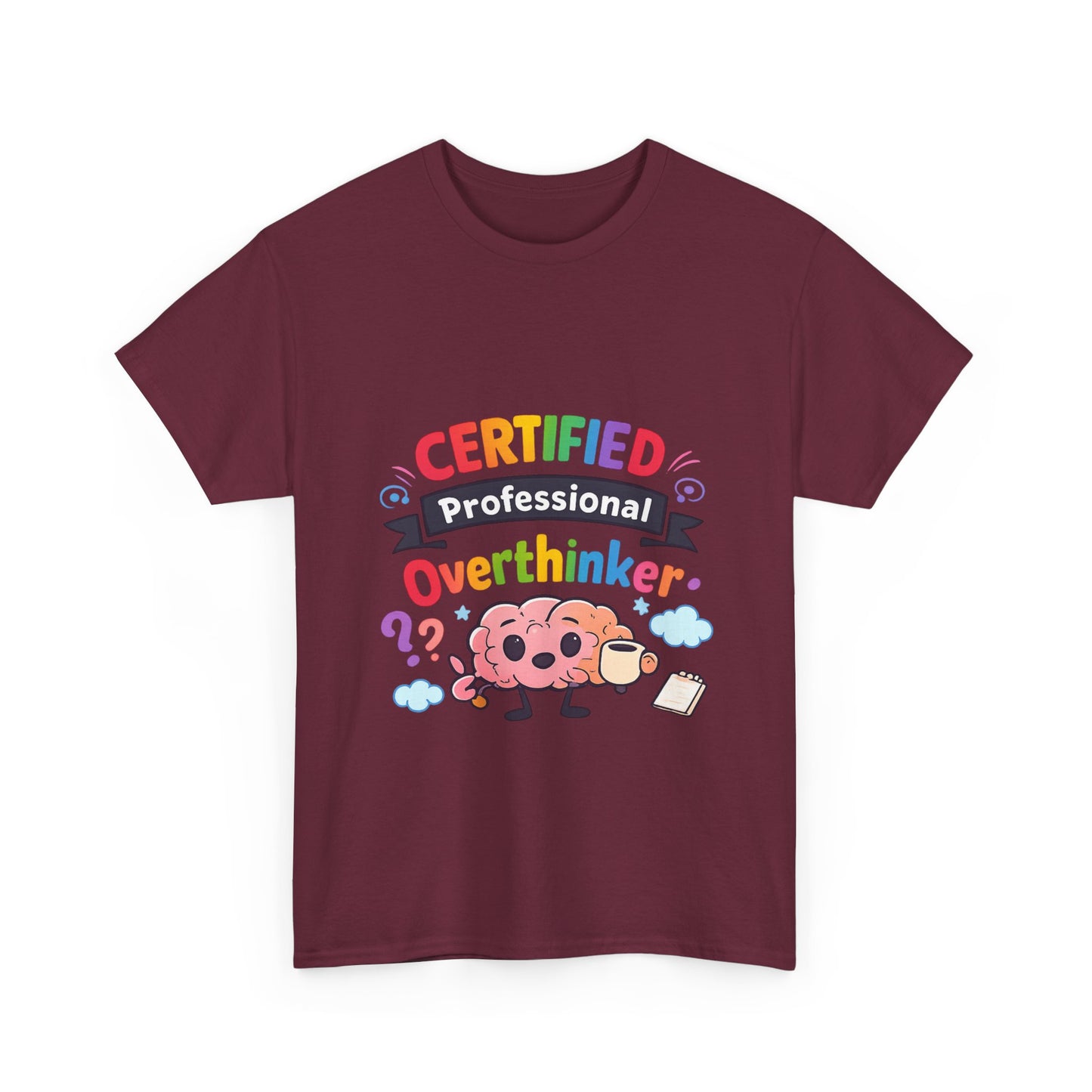 Certified Professional Overthinker T-Shirt