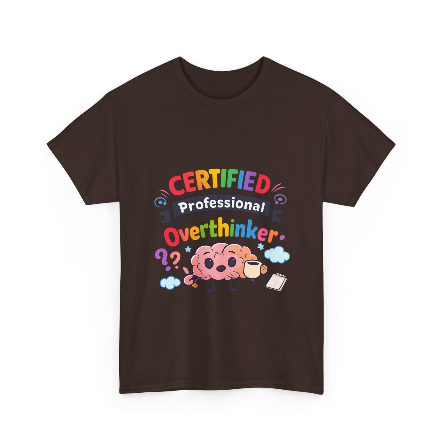 Certified Professional Overthinker T-Shirt