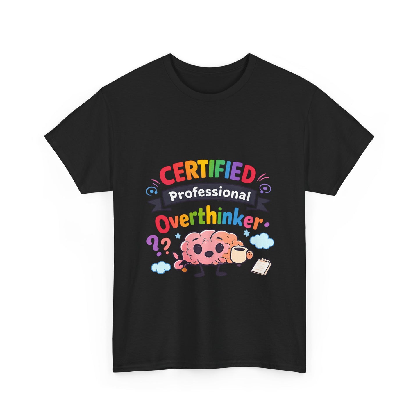 Certified Professional Overthinker T-Shirt