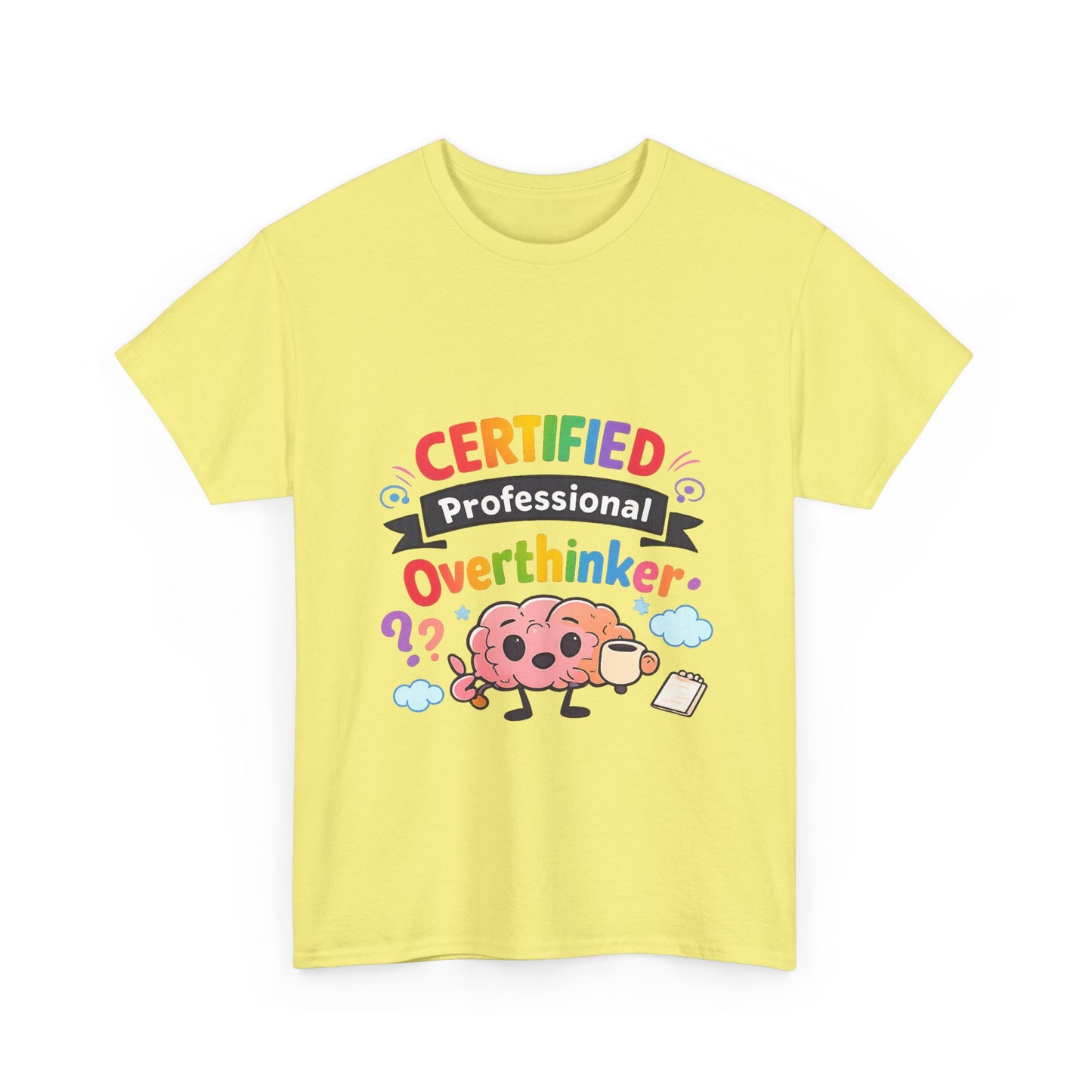 Certified Professional Overthinker T-Shirt