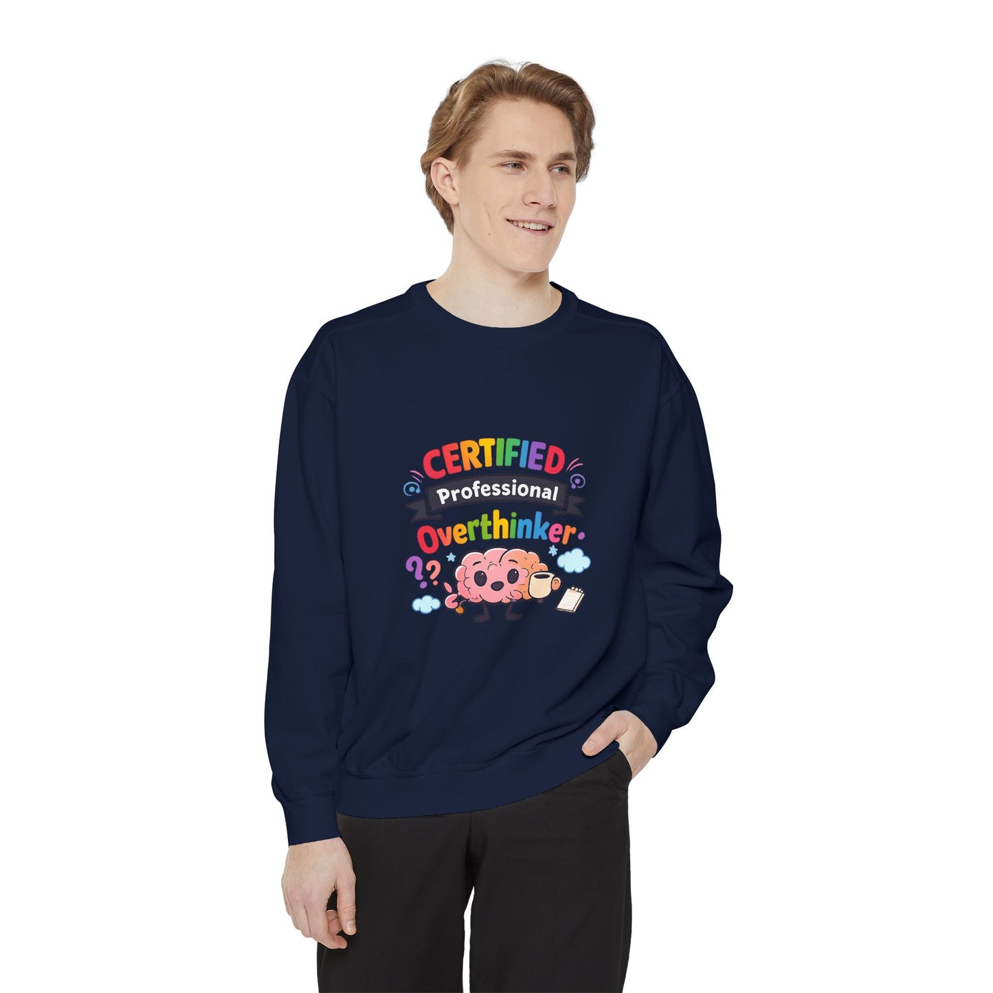 Certified Overthinker Sweatshirt — Cute Rainbow Brain Graphic Crewneck