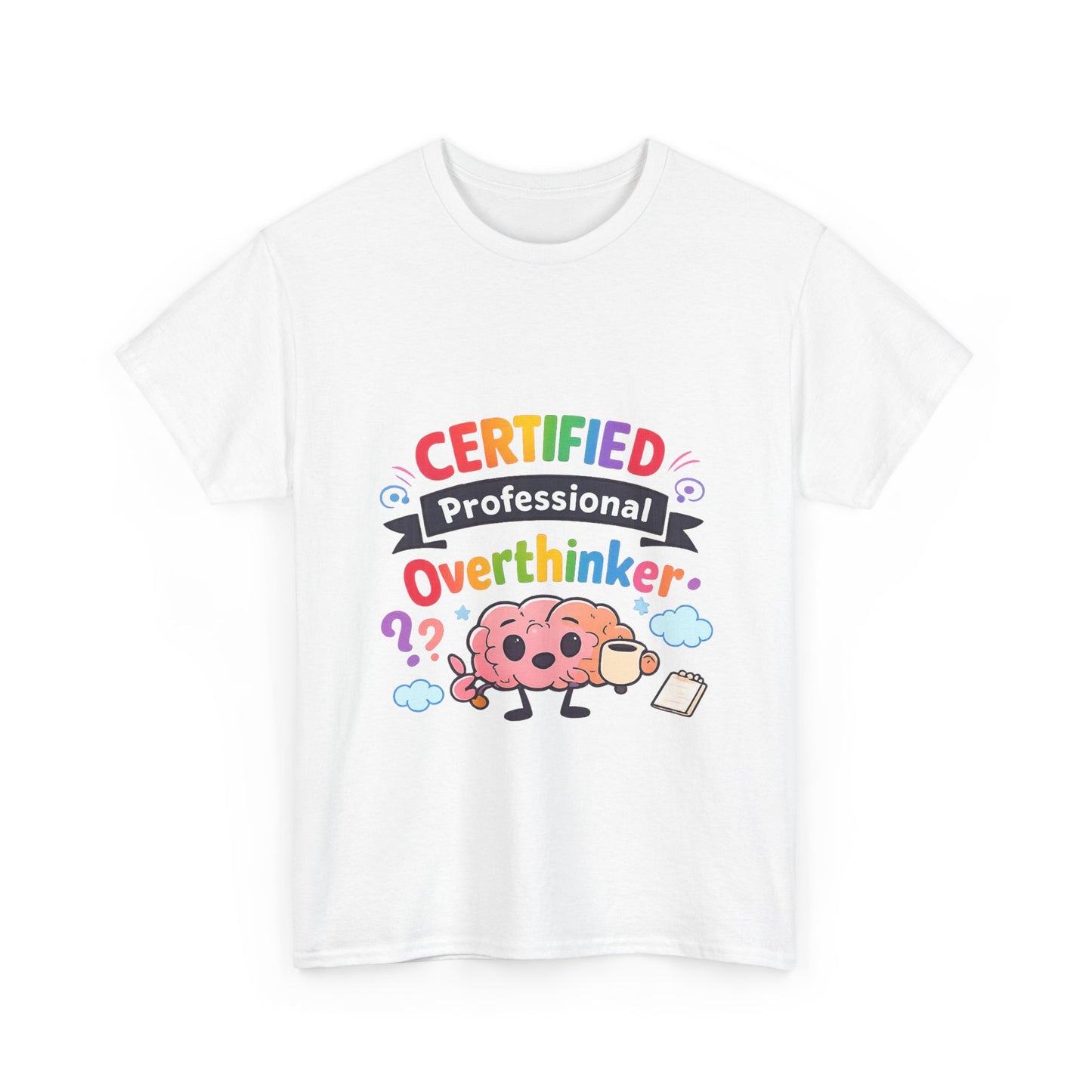 Certified Professional Overthinker T-Shirt