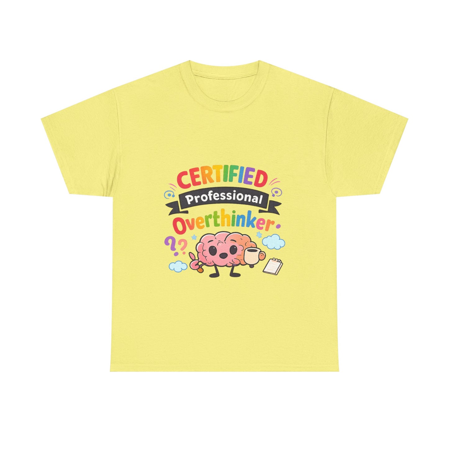 Certified Professional Overthinker T-Shirt