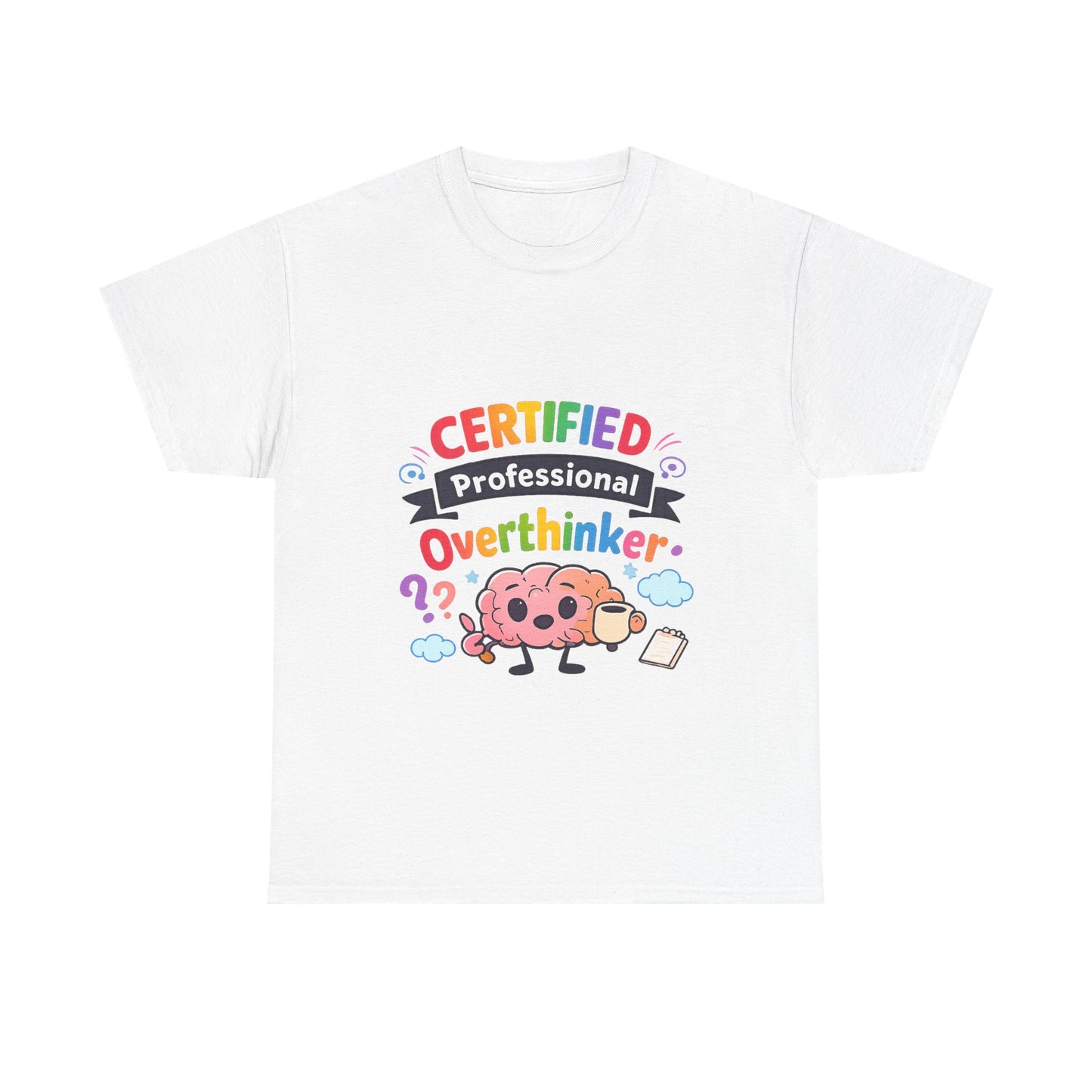 Certified Professional Overthinker T-Shirt